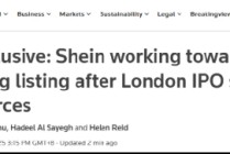 消息人士称Shein计划今年在香港上市，计划在未来几周内提交招股说明书